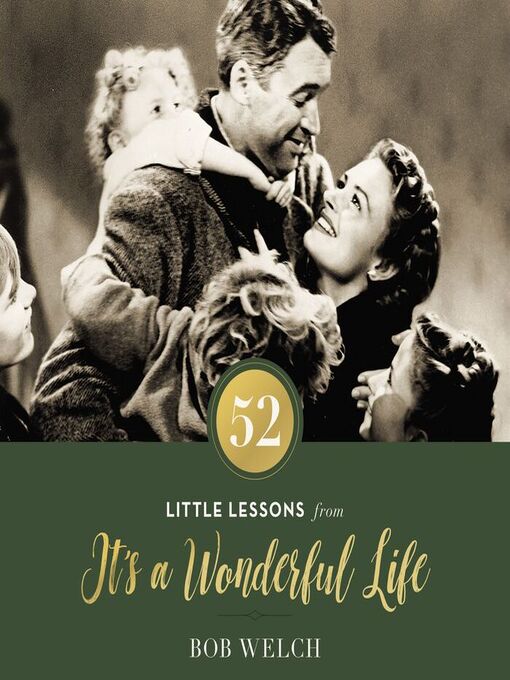 Title details for 52 Little Lessons from It's a Wonderful Life by Bob Welch - Wait list